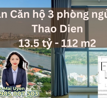 Bán Căn Hộ 3 phòng ngủ Q2 Thao Dien - View sông giá 13,5 tỷ - Xem nhà ngay