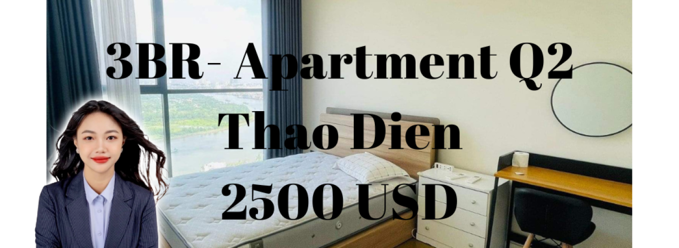 3 Phòng Ngủ Q2 Thao Dien View Sông Tuyệt Vời, Cho thuê chỉ 2500 USD net