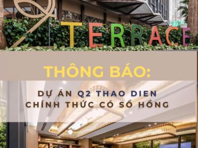 Thông Báo:Dự Án Q2 Thao Dien Chính Thức Có Sổ Hồng Dự án Q2 Thao Dien